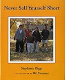 Never Sell Yourself Short (Concept Books (Albert Whitman))