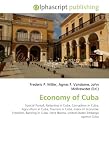 Economy of Cuba: Special Period, Rationing in Cuba, Corruption in Cuba, Agriculture in Cuba, Tourism in Cuba, Index of Economic Freedom, Banking in Cuba, ... Blanca, United States Embargo against Cuba