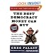 The Best Democracy Money Can Buy