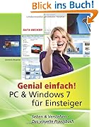 Genial einfach: Windows 7 f�r Einsteiger