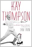 Kay Thompson: From Funny Face to Eloise