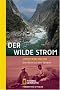 Der wilde Strom. Eine Reise auf dem Yangtse