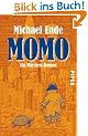 Momo: oder Die seltsame Geschichte von den Zeit-Dieben und von dem Kind, das den Menschen die gestohlene Zeit zur�ckbrachte