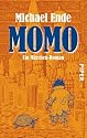 Momo: oder Die seltsame Geschichte von den Zeit-Dieben und von dem Kind, das den Menschen die gestohlene Zeit zur&uuml;ckbrachte
