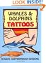 Whales and Dolphins Tattoos (Dover Tattoos)