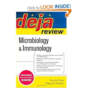 Click here to buy Deja Review Microbiology and Immunology by Eric Chen and Sanjay Kasturi.