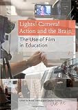 Lights! camera! action and the brain : the use of film in education