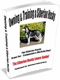 Owning & Training a Siberian Husky