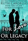 For Love or Legacy