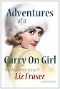 Adventures of a Carry On Girl: The Autobiography of Liz Fraser