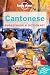 Cantonese Phrasebook & Dictionary (Lonely Planet Phrasebook)