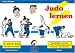 Das offizielle Lehrbuch des Deutschen Judo Bundes (DJB) e.V. zur Kyu-Pr�fungsordnung: Judo lernen: BD 1
