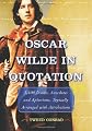 Oscar Wilde in Quotation: 3,100 Insults, Anecdotes And Aphorisms, Topically Arranged With Attributions