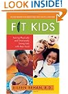 Fit Kids: Raising Physically and Emotionally Strong Kids with Real Food