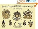 Heraldic Designs for Artists and Craf...