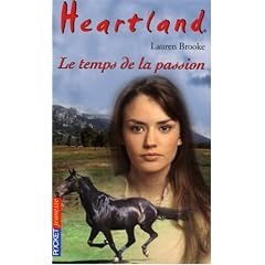 Heartland, Tome 25 : Le Temps de la passion