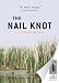 The Nail Knot: A Fly Flishing Mystery (Fly Fishing Mysteries)