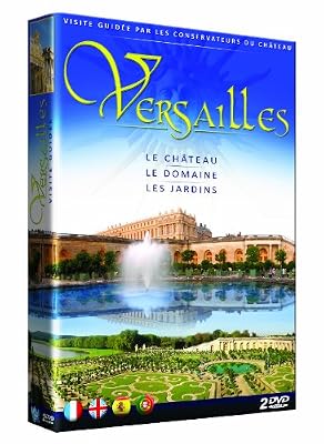 Versailles : le Château, le domaine et les jardins