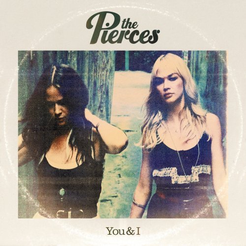 The Pierces - You & I - Zortam Music
