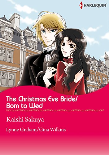 The Christmas Eve Bride/Born to Wed (Harlequin comics)