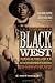 The Black West: A Documentary and Pictoral History of the African American Role in the Westward Expansion of the United States Thumbnail