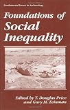 Foundations of Social Inequality (Fundamental Issues in Archaeology)