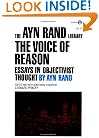 The Voice of Reason: Essays in Objectivist Thought (Ayn Rand Library)