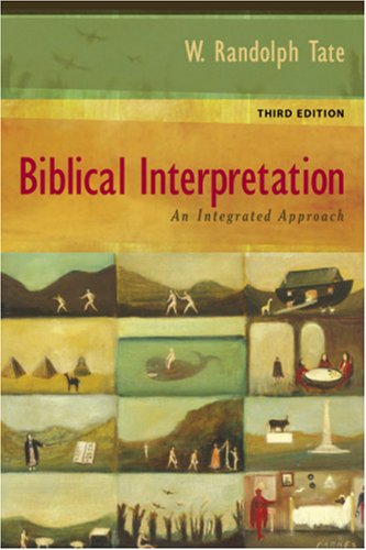 Biblical Interpretation: An Integrated Approach
