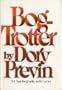 Bog-trotter: An autobiography with lyrics