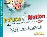 Forces and Motion: From High-speed Jets to Wind-up Toys-Student Journal (Investigate the Possibilities)