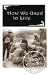 How We Used To Live - 1900-1945 [DVD] [1975]