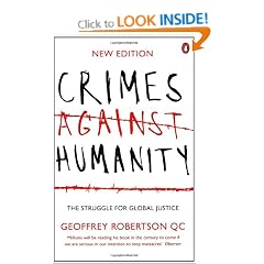 Crimes Against Humanity: The Struggle For Global Justice