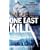 One Last Kill