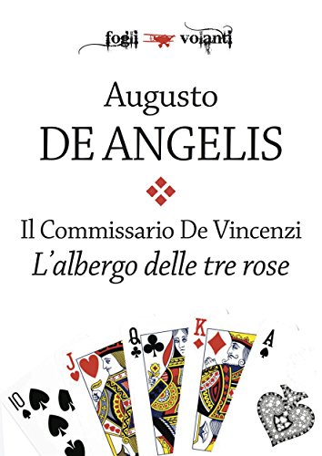 Il commissario De Vincenzi. L'albergo delle tre rose (Fogli volanti) (Italian Edition)