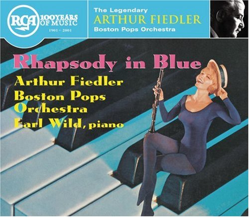 CD-Charts  Music : George Gershwin: Rhapsody in Blue / Concerto in F / An American in Paris / Variations on "I Got Rhythm" - Earl Wild / Boston Pops Orchestra / Arthur Fiedler