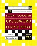 Simon and Schuster Crossword Puzzle Book #258: The Original Crossword Puzzle Publisher (Simon & Schuster Crossword Puzzle Books)