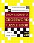 Simon and Schuster Crossword Puzzle Book #258: The Original Crossword Puzzle Publisher (Simon & Schuster Crossword Puzzle Books)