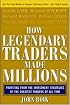 How Legendary Traders Made Millions