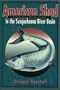 American Shad in the Susquehanna River Basin: A Three-Hundred-Year History (Keystone Books)