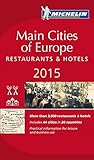 MICHELIN Guide Main Cities of Europe 2015: Restaurants & Hotels (Michelin Guides)