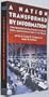 Nation Transformed by Information: How Information Has Shaped the United Stat