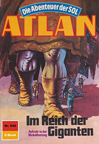 Atlan 549: Im Reich der Giganten (Heftroman): Atlan-Zyklus 