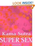 Kama Sutra Super Sex: Discover Erotic Bliss Week by Week