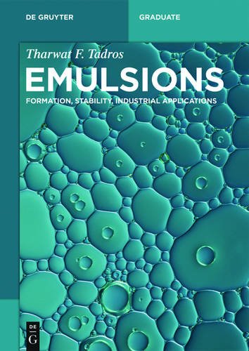 Emulsions: Formation, Stability, Industrial Applications (de Gruyter Textbook)