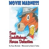 SamSaddlebagsHorseDetective:Book1:MovieMadness