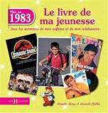 Acheter le livre 1983 le livre de ma jeunesse