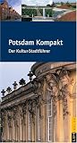Produkt-Bild: Potsdam Kompakt. Der Kultur-Stadtf&uuml;hrer