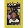 Dignity and Defiance: Stories from Bolivia's Challenge to Globalization