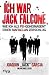  : Ich war Jack Falcone: Wie ich als FBI-Geheimagent einen Mafiaclan zerschlug