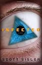 Infected: A Novel [Hardcover]